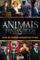 Animais Fantásticos e onde habitam - Guia do mundo mágico do filme