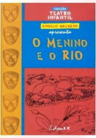 Menino e o rio, O - Col. Teatro Infantil 