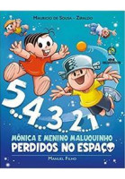 5,4,3,2,1... Mônica e Menino Maluquinho perdidos no espaço 