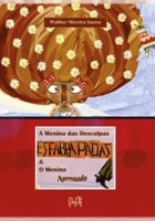 Menina das desculpas esfrarrapadas e o menino apressado 