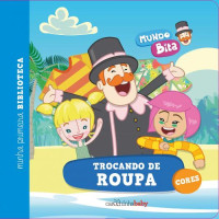 Mundo Bita - Trocando de Roupa - Cores 