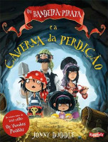 Os Bandeira-Pirata e a Caverna da Perdição 