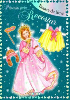 Princesas para Recortar - Branca de Neve 