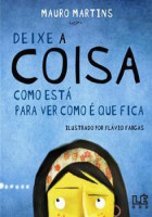 Deixe a coisa como está para ver como é que fica 