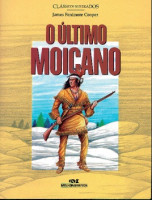 Clássicos Ilustrados - O Último Moicano 