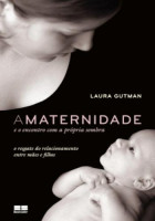 Maternidade e o Encontro Com a Própria Sombra, A 