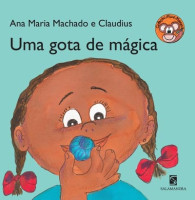 Uma Gota de Mágica - Coleção Mico Maneco 