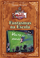 Coleção os Meus Monstros - Fantasmas na Escola 