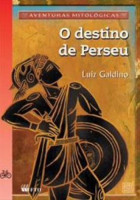 O Destino de Perseu - Coleção Aventuras Mitológicas 