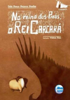 No reino dos Préas, o rei Carcará 