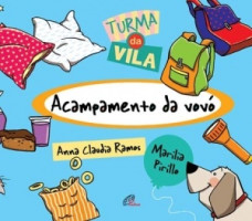 Turma da Vila - Acampamento da Vovó 