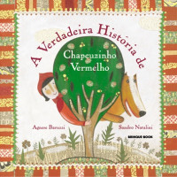 A Verdadeira História de Chapeuzinho Vermelho 