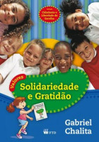 Valores - Solidariedade e Gratidão - Coleção Cidadania e Liberdade de Escolha