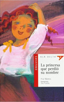 LA PRINCESA QUE PERDIO SU  NOMBRE - COL. REQUETESOL 
