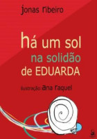 Há um Sol na Solidão de Eduarda 