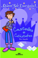 Quero Ser Escritora - Castelos e Catástrofes 