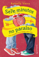 Sete Minutos no Paraíso - Uma Amizade, Uma Proposta... 