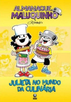 Almanaque Maluquinho - Julieta no mundo da culinária 