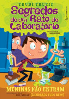 Segredos de um Rato de Laboratório - Meninas Não Entram (Cachorros, Tudo Bem!)