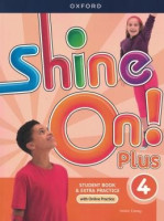 Shine On! Plus 4 - Student Book 