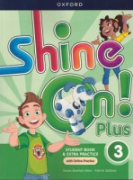 Shine On! Plus 3 - Student Book 