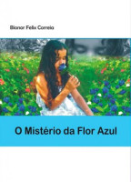 O Mistério da Flor Azul 