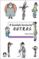 A Sociedade Secreta dos O.U.T.R.O.S 