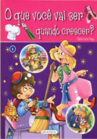 O que você vai ser quando crescer? - Vol. 3 
