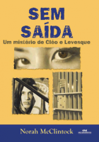 Sem Saída - Um Mistério de Cléo e Levesque 