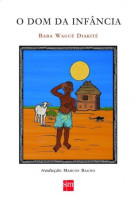 O Dom da Infância - Memórias de um Garoto Africano 