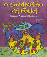 O Guardião da Folia