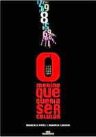 O menino que queria ser celular 