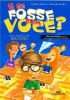 E se fosse com você? Uma historia de bullying