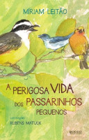 A Perigosa Vida Dos Passarinhos Pequenos 