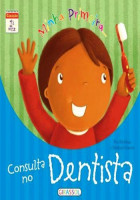 Minha Primeira.... Consulta no Dentista 
