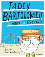 Tadeu Bartolomeu é Novo na Escola 