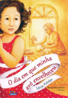 Dia em Que Minha Avó Envelheceu, O 
