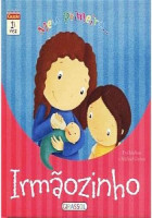 Meu Primeiro.... Irmãozinho 