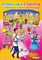 Brinque com a Cinderela e construa o Castelo da Princesa 