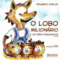 O lobo milionário e os três porquinhos 