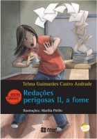 Redações Perigosas II, a Fome 