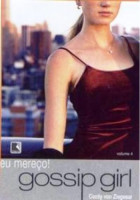 Gossip Girl 4 - Eu Mereço! 