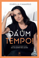 Dá um tempo! 