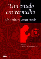 Um Estudo em Vermelho - Grandes Leituras Clássicos Universai TRADUÇÃO: LIGIA CADEMARTORI