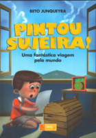 Pintou Sujeira! Uma Fantástica Viagem Pelo Mundo 