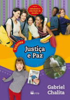 Valores - Justiça e Paz - Coleção Cidadania e Liberdade de Escolha