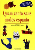 Quem Canta Seus Males Espanta 
