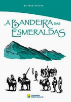 Bandeira Das Esmeraldas, A 