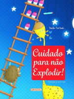 CUIDADO PARA NAO EXPLODIR 