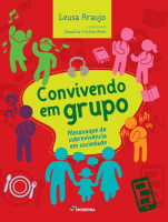 Convivendo em Grupo - Almanaque de Sobrevivência em Sociedad 